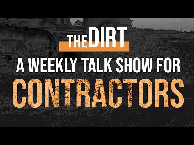 The Dirt: A Weekly Talk Show for Contractors