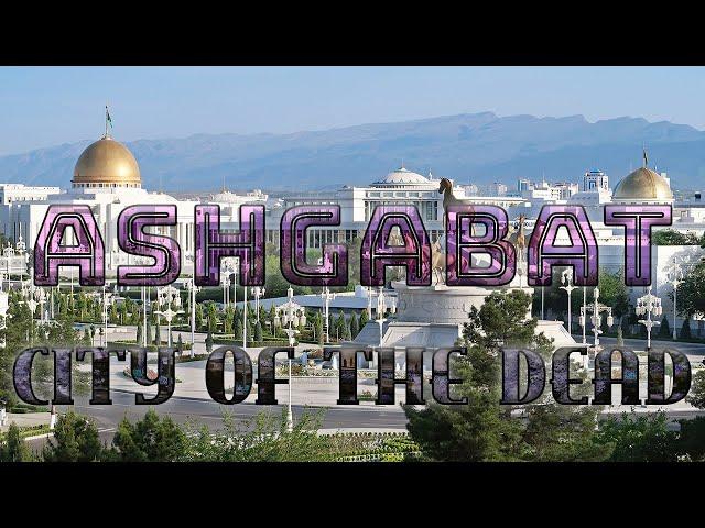 Unveiling Ashgabat, Turkmenistan: A Journey Through the City of Marble and Mystery