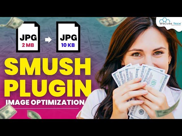 SMUSH Plugin: WordPress Smush Plugin | All Settings Explained in Hindi