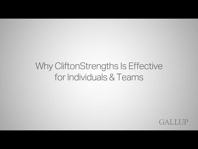 Why CliftonStrengths Is Effective for Individuals & Teams