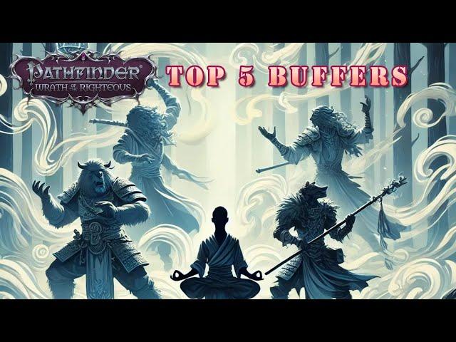 Pathfinder WOTR: Top 5 Buffers!