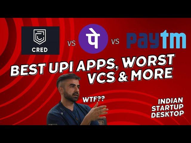 Best UPI apps, Worst VCs and more!