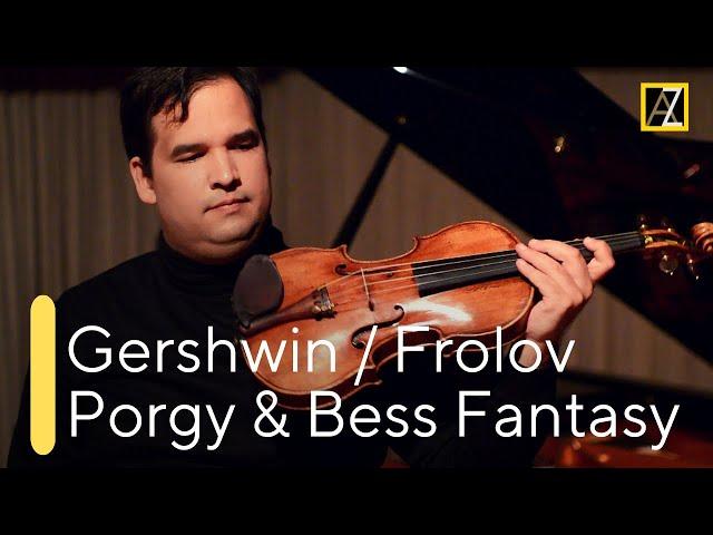 GERSHWIN / FROLOV: Porgy & Bess Fantasy | Antal Zalai, violin  classical music