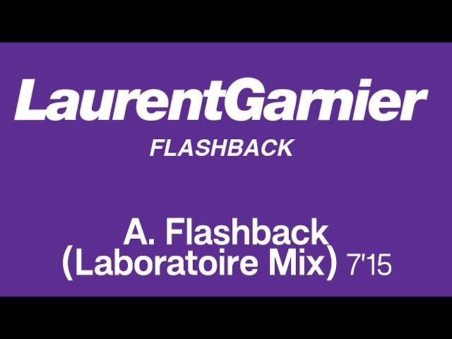 Laurent Garnier - Flashback (Laboratoire Mix) (Official Remastered Version - FCOM 25)