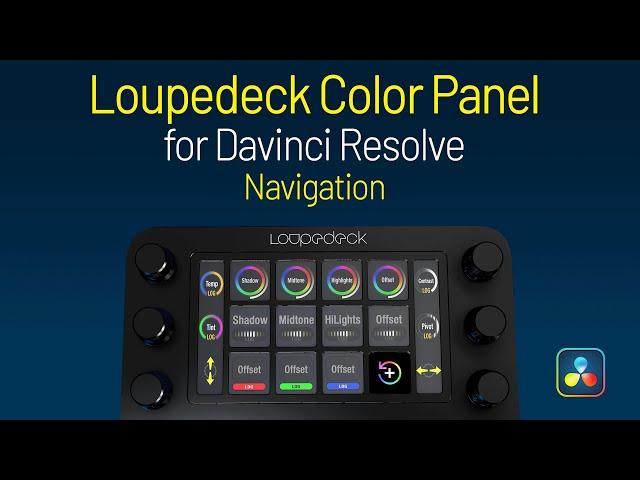 Davinci Color Panel Loupedeck Windows V2 Navigation