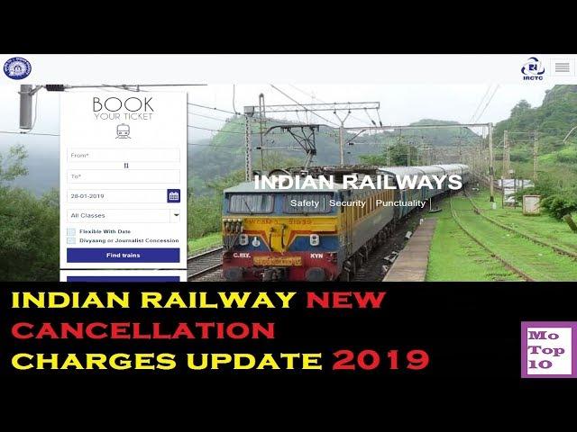 Indian Railway New Tickets Cancellation Charges Update 2019 | All You Need To Know