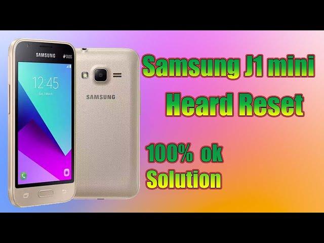 Samsung Galaxy J1 Mini Prime Hard Reset 100% Ok Solution