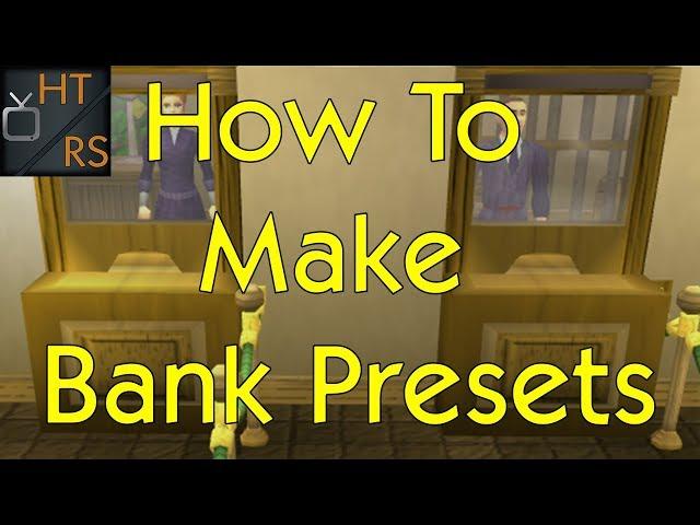 Runescape 3: How To Make Bank Presets