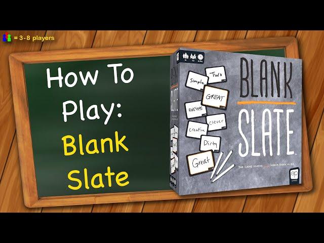 How to play Blank Slate