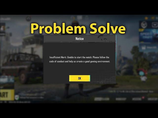 Insufficient Merit Unable to start the match problem in pubg | solve insufficient Merit issue pubg