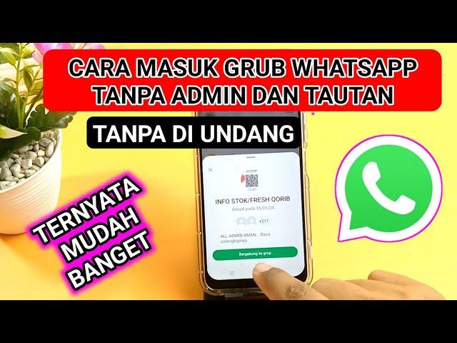 cara masuk grub WhatsApp tanpa admin dan tautan