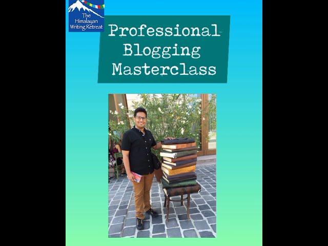 Professional Blogging Masterclass with Sumit Bansal