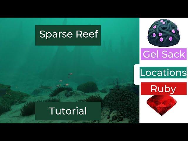 SPARSE REEF & RUBY, GEL SACK LOCATION| Subnautica Tutorial