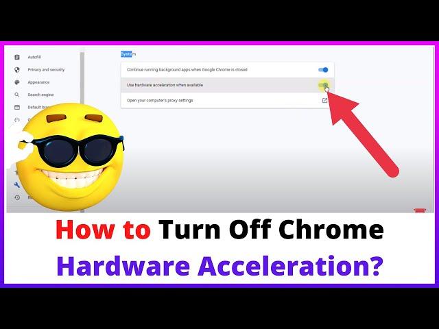 How to Turn Off Chrome Hardware Acceleration?