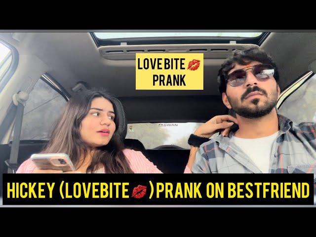 Hickey (lovebite) prank on bestfriend | she got jealous