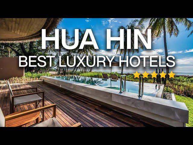 Top 10 Best 5-STAR Luxury Hotels in Hua Hin, Thailand | Thailand Travel Guide