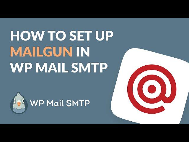 How to Set Up WP Mail SMTP with Mailgun (Fix Failed WordPress Emails)