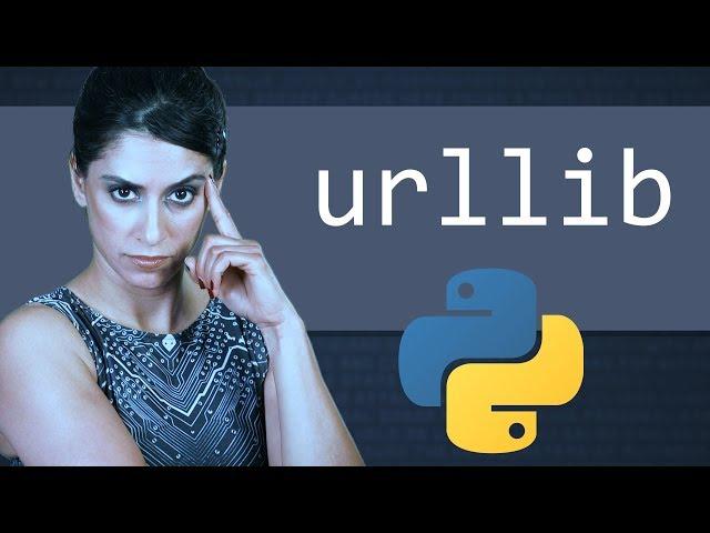 Urllib - GET Requests || Python Tutorial || Learn Python Programming