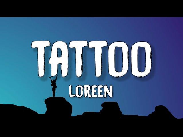 Loreen - Tattoo (Lyrics) | Violins playing and the angels crying