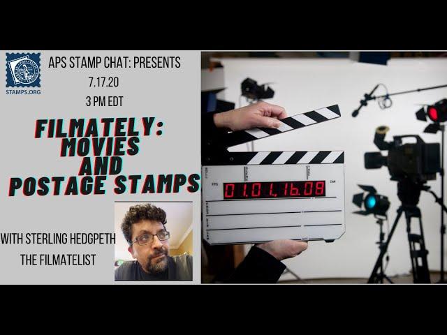 APS Stamp Chat: Filmately: Movies and Postage Stamps w/ Sterling Hedgpeth