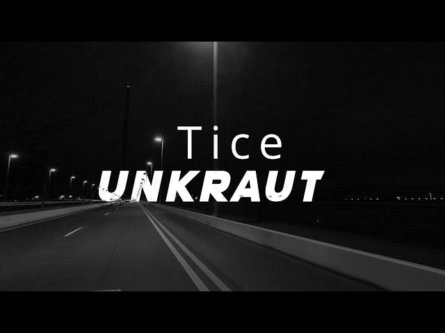 Tice - Unkraut