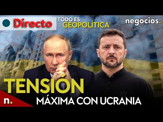 TODO ES GEOPOLÍTICA: tensión máxima con Rusia, Ucrania ataca con ATACMS y miedo a un ataque nuclear