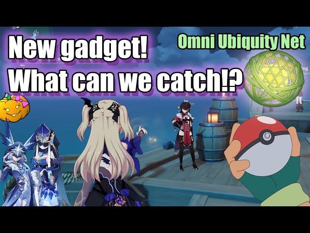 What can we catch with the Omni Ubiquity Net? New gadget - Genshin Impact 2.3