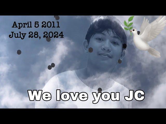 We love you JC / no more pain but full of hapiness in heaven