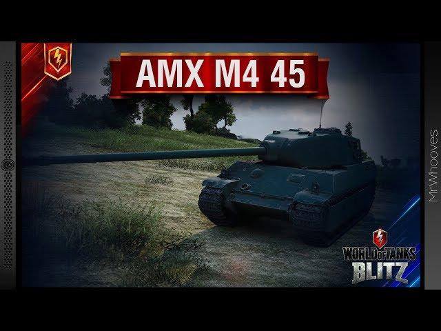 Обзор AMX M4 45 [WoT: Blitz]