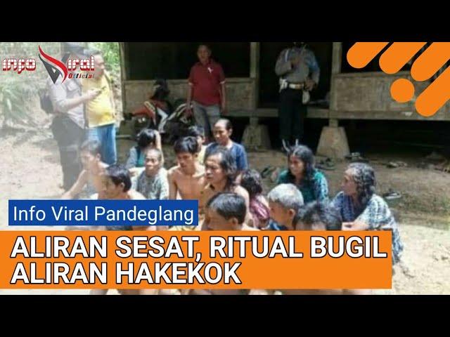 Aliran Sesat Hakekok Melakukan Ritual Bugil