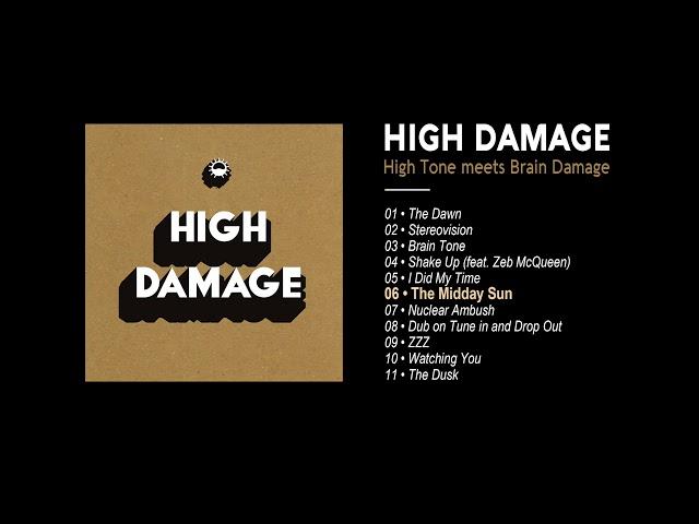 High Damage - #6 - The Midday Sun