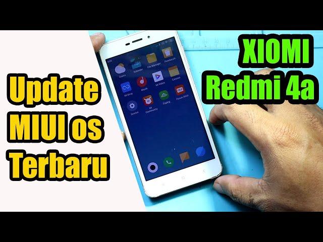 LENGKAP !! Cara update MIUI Xiaomi redmi 4a terbaru || Upgrade OS versi android terbaru