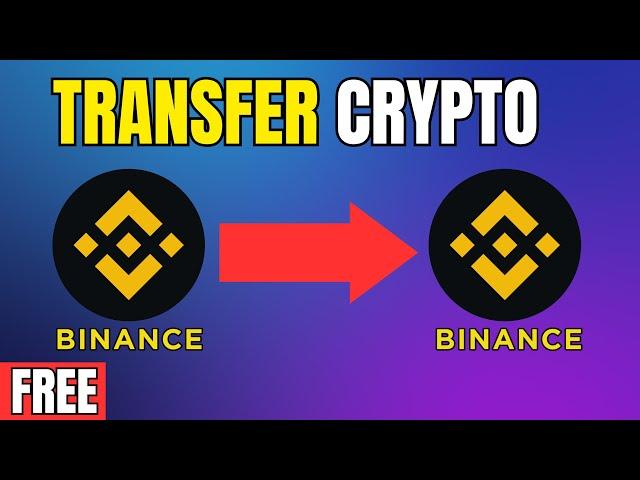 How To Transfer USDT From Binance  TO Binance -   Free