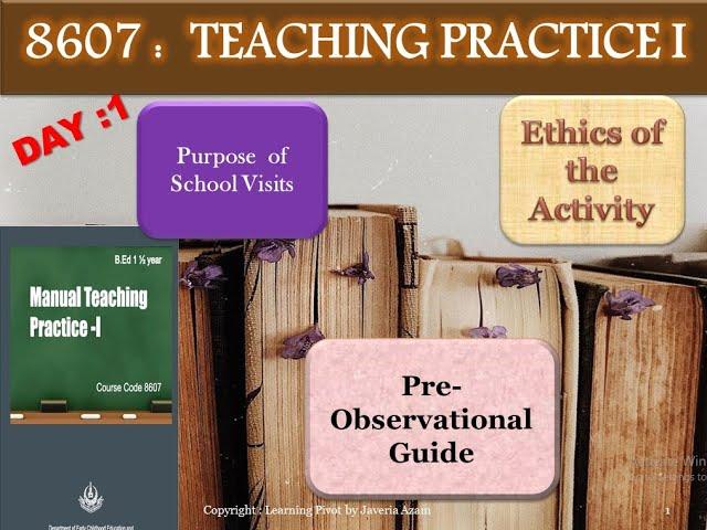 AIOU 8607|Ethics of activity|Pre-observational guide Purpose of School visits Day1