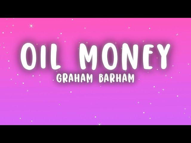 Graham Barham - OIL MONEY (Lyrics)