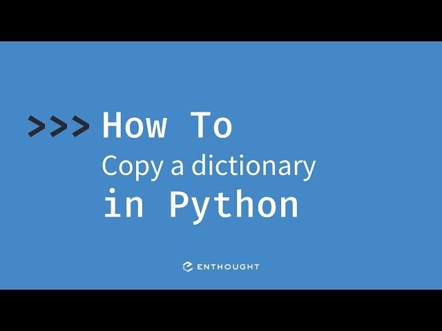 How to copy a dictionary in Python