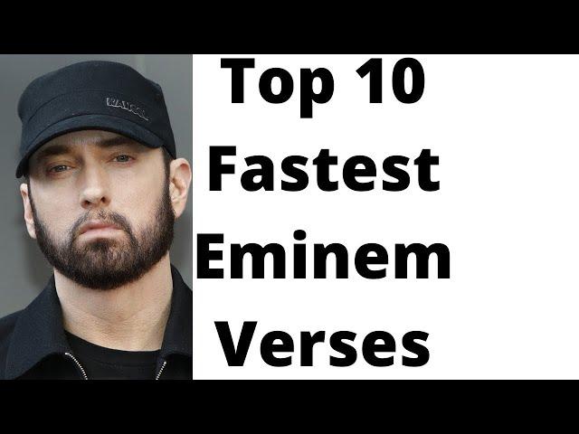 Top 10 Fastest Eminem Verses Updated!