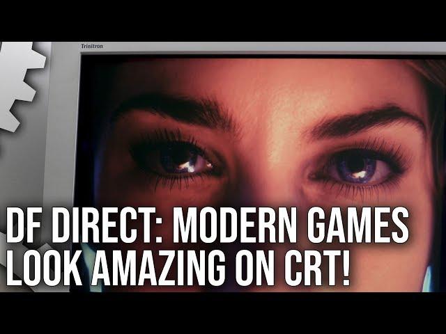 DF Direct! Modern Games Look Amazing On CRT Monitors... Yes, Better than LCD!