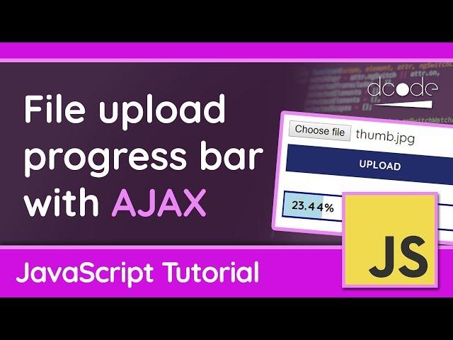 Creating an AJAX File Upload Progress Bar in JavaScript - Tutorial For Beginners