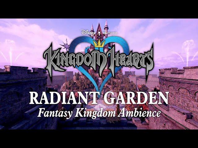 Radiant Garden / Hollow Bastion | Fantasy Town Ambience: Chill Kingdom Hearts Music to Study & Relax