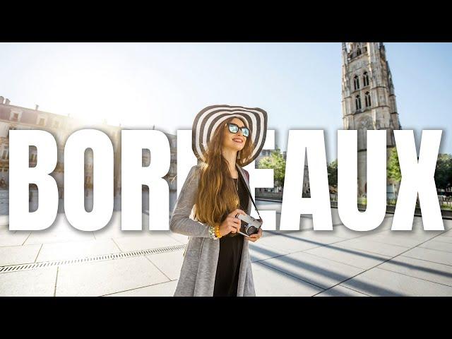 Top 10 Things to do in Bordeaux - Travel Video