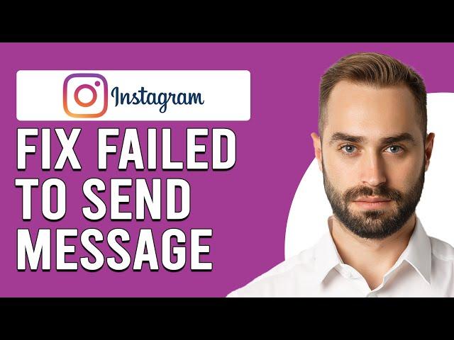 How To Fix Failed To Send Message On Instagram (Why Does Instagram Keep Failing To Send Message?)