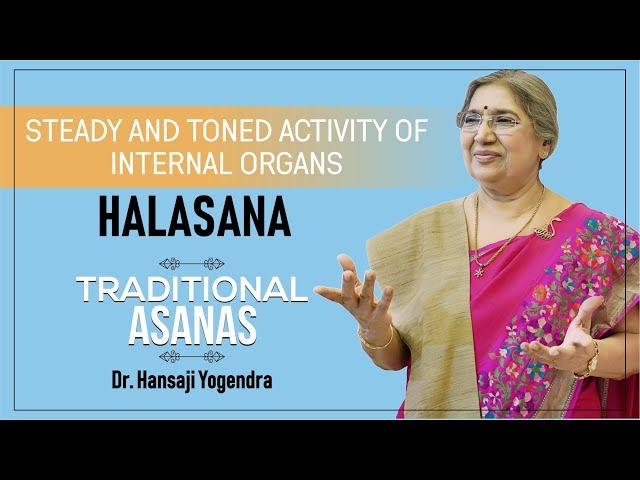 Steady and Toned Activity of Internal Organs - Halasana | Dr. Hansaji Yogendra