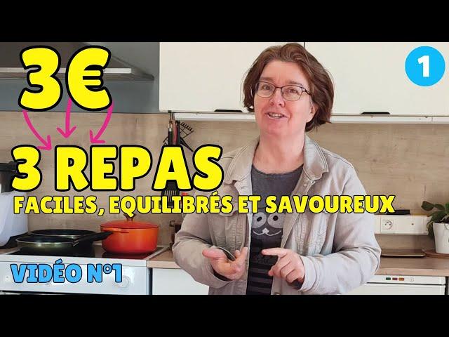 MANGER POUR 3 € PAR JOUR | 3 recettes économiques, équilibrées et faciles à faire