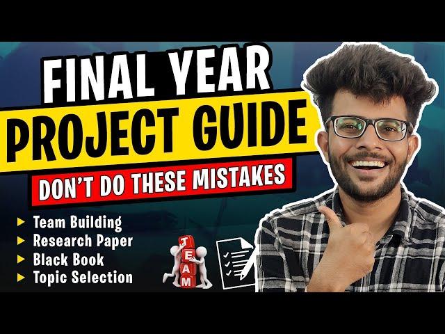 Final year Project Guide | Roadmap for Beginners | Last Moment Tuitions