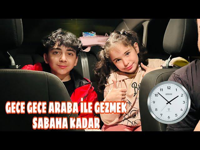 GECE GECE ARABA İLE TÜM ŞEHİR GEZME VLOG | ELİF SİNEM ARABA VLOG !!