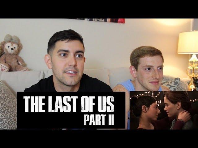 The Last of Us Part II - E3 2018 Gameplay Trailer - OUR REACTION