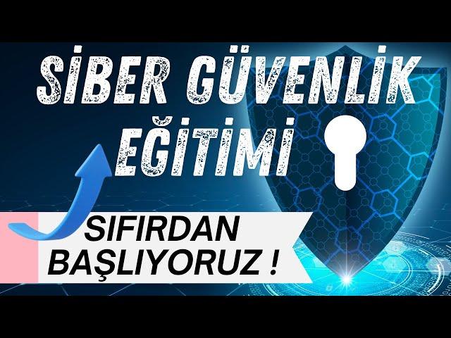 Siber Güvenlik Eğitimi: Temelden Zirveye | Başlangıçtan İleri Seviye Adım Adım Rehber | Bölüm 1