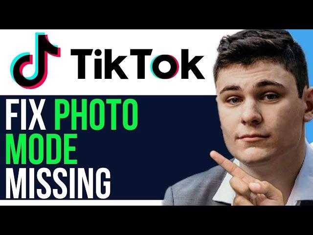 HOW TO FIX PHOTO MODE MISSING ON TIKTOK 2023! (BEST WAY) 2025