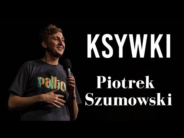 Piotrek Szumowski - Ksywki